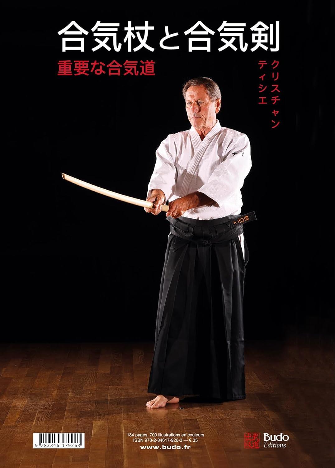 Aïkido fondamental : Aiki-Jo et Aiki-Ken - Budo Editions