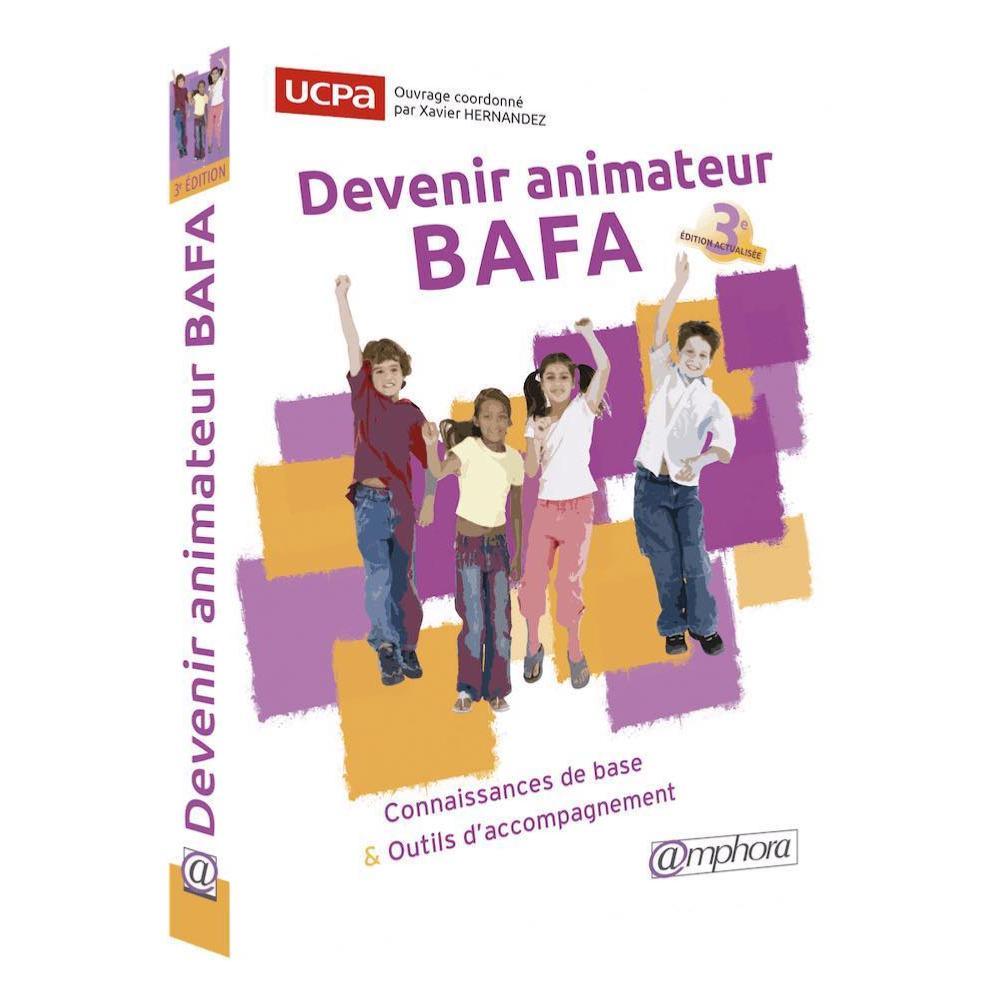Devenir animateur BAFA - Amphora livre