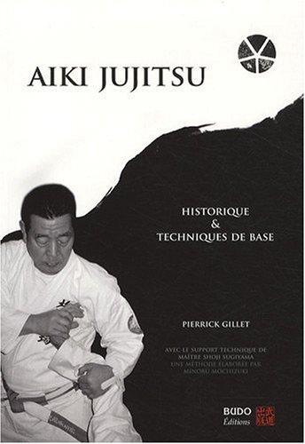aiki-jujitsu-historique-et-techniques-de-base-budo-editions
