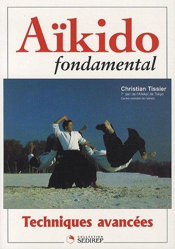 Aïkido fondamental Techniques avancées book cover showing martial artists demonstrating advanced Aïkido techniques outdoors