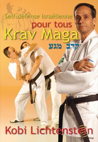 Budo International - Livre Krav Maga Self Défense Israélienne pour tous