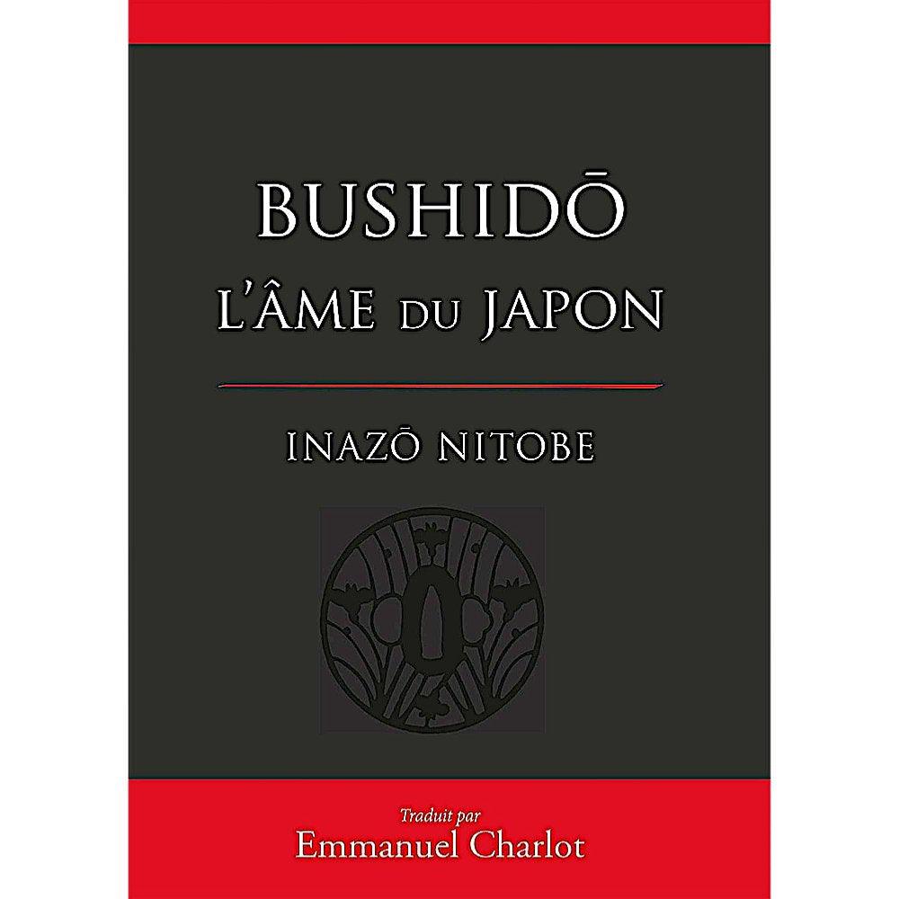 Bushido l'âme du Japon (version reliée) - Budo Editions