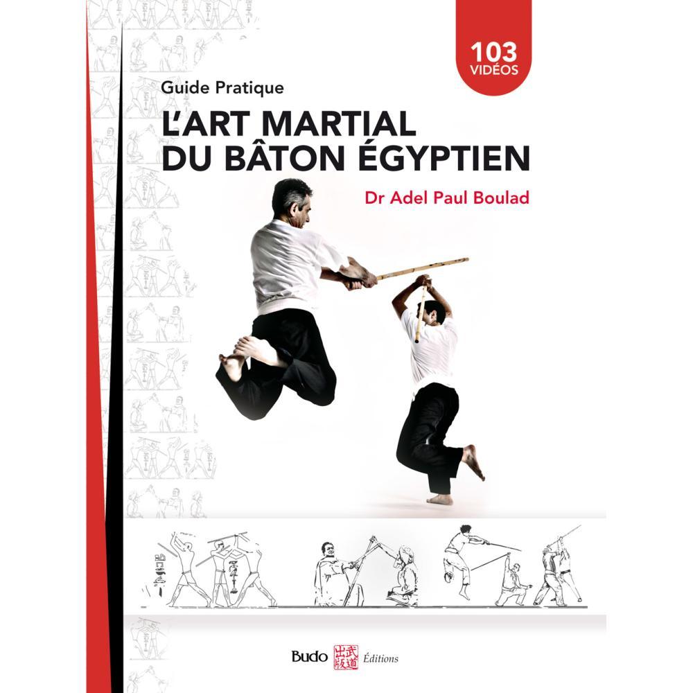 L'art martial du bâton égyptien - Budo Editions