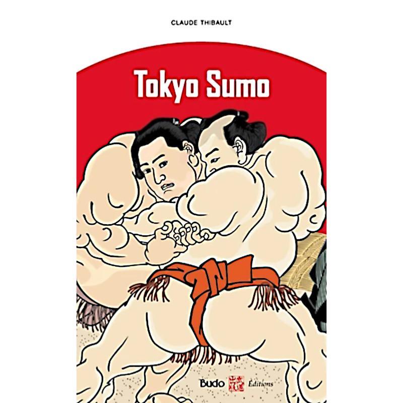 Tokyo Sumo - Budo Editions
