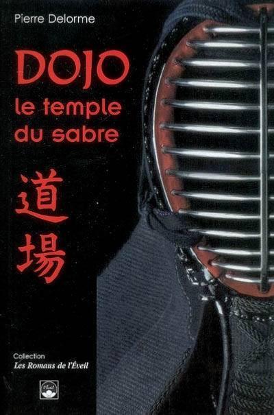 Dojo, le temple du sabre - Budo Editions