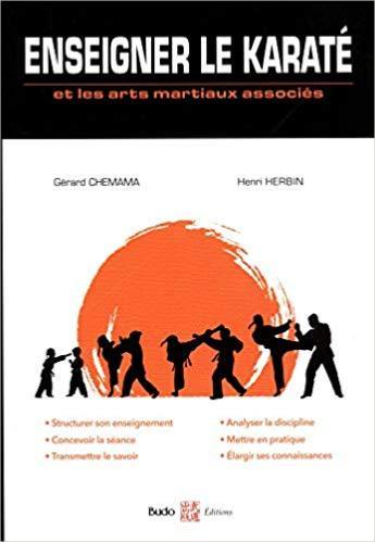 Enseigner le karaté et les arts martiaux associés - Budo Editions