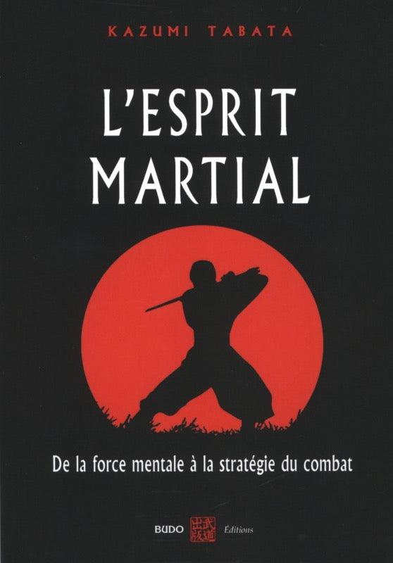 Esprit martial - Budo Editions
