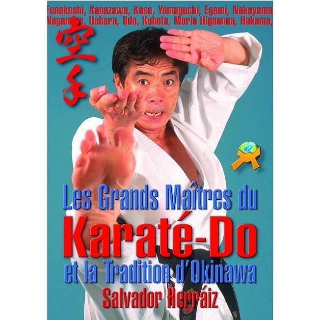 Grands maîtres du Karate-do et la tradition d'Okinawa - Budo International