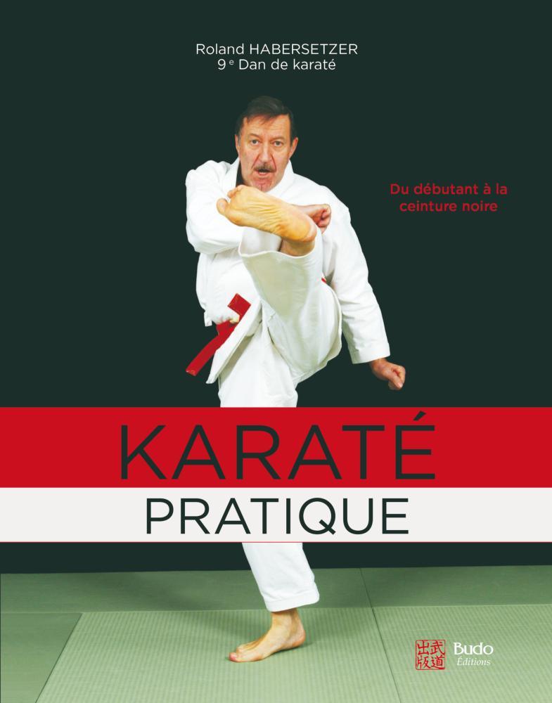 Karate pratique - Budo Editions
