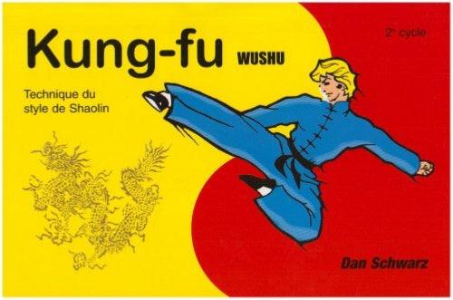 Kung Fu Wu Shu pour tous en BD 2ème cycle - Budo Editions