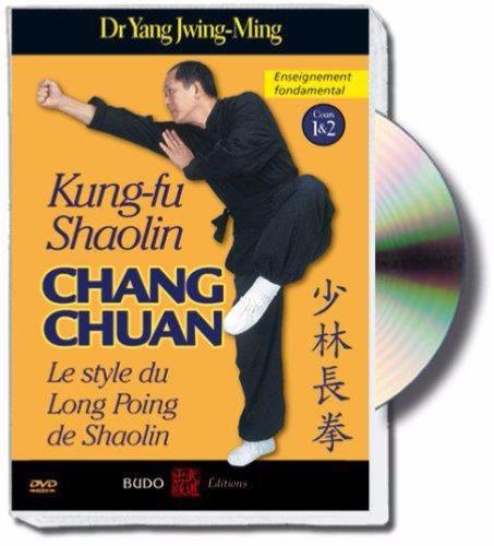 Kung-fu shaolin, Chang Chuan : entraînement fondamental - Budo Editions