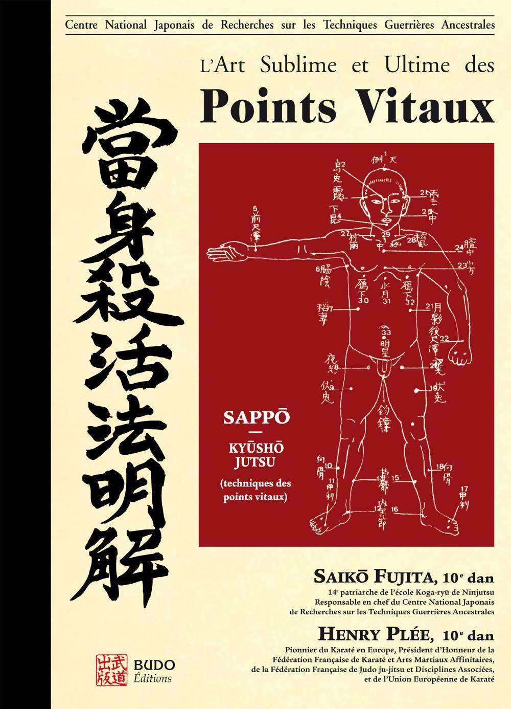 L'art Sublime et Ultime des Points Vitaux Budo Editions