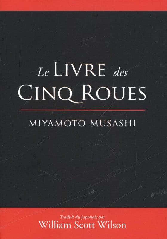 Le livre des cinq roues (Relié) - Budo Editions
