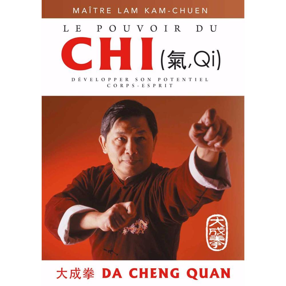 Le pouvoir du chi, Da Cheng Quan- Budo Editions BU323