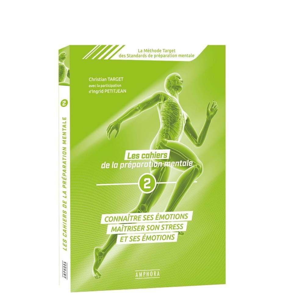 Les cahiers de la préparation mentale - Amphora