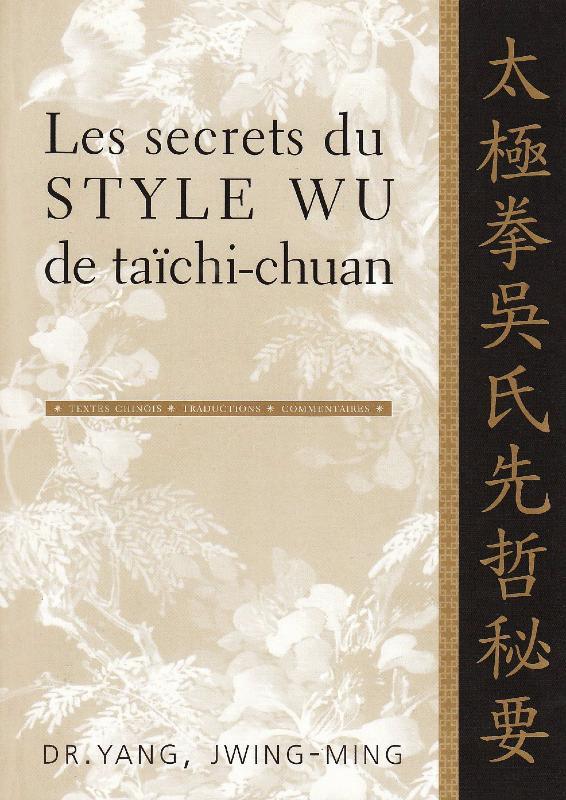 Les secrets du style Wu de taïchi-chuan - Budo Editions