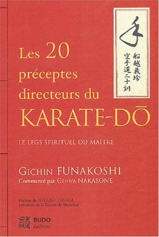 Les vingt préceptes du karaté-dô - Budo Editions