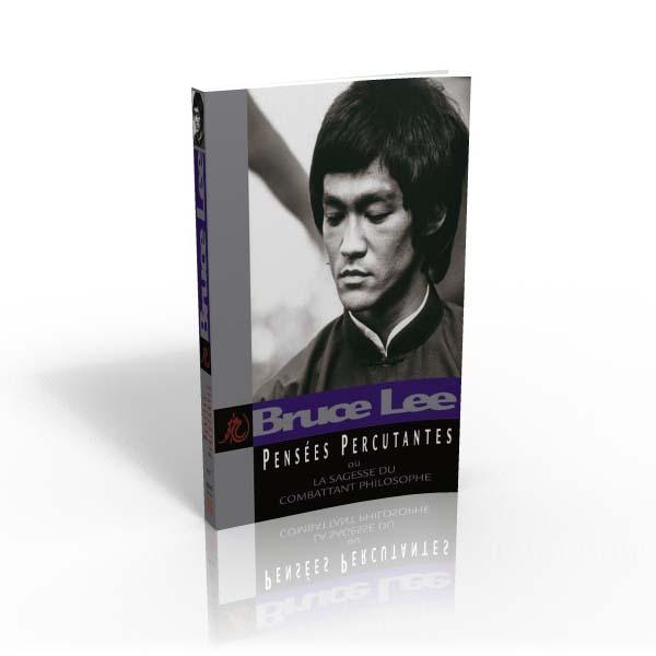 Livre Pensées Percutantes Bruce Lee – Aphorismes Arts Martiaux