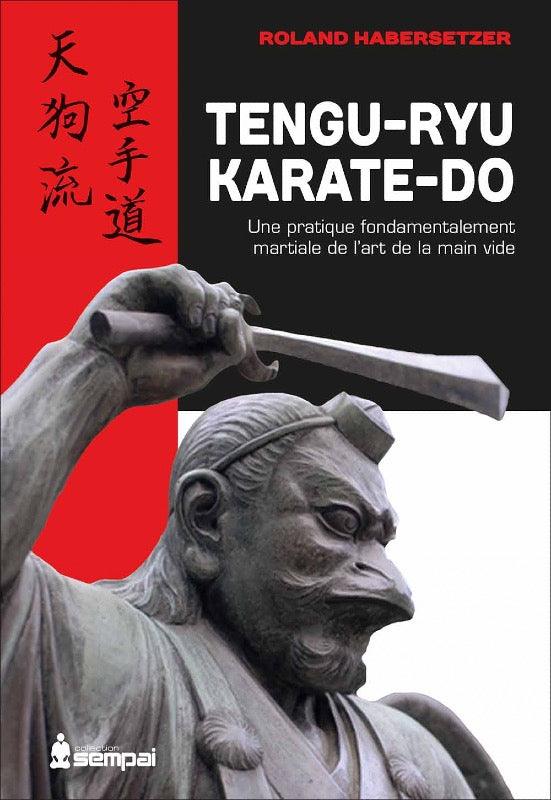 TENGU-RYU KARATÉ-DO - Budo Editions livre