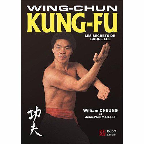 Wing Chun Kung-Fu - Budo Editions
