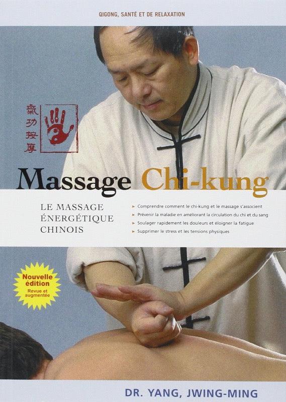 Massage Chi Kung - Budo Editions