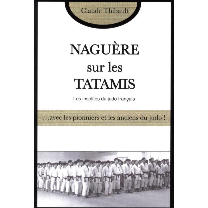 Naguère sur les tatamis - Budo Editions