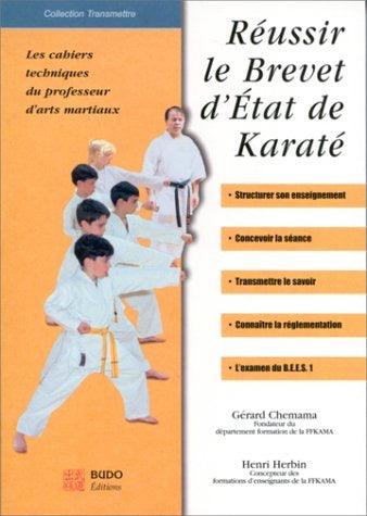 Réussir le Brevet d'état de karaté - Budo Editions Livre