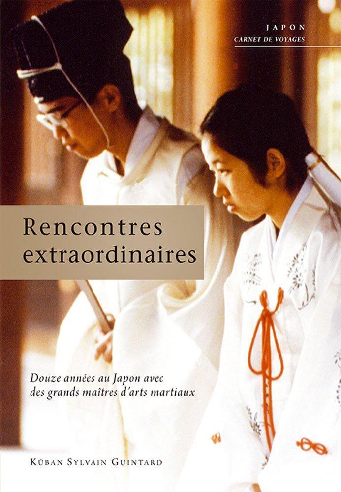 Rencontres extraordinaires Livre Budo Editions