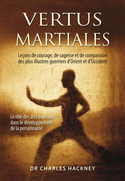 Vertus martiales - Budo Editions