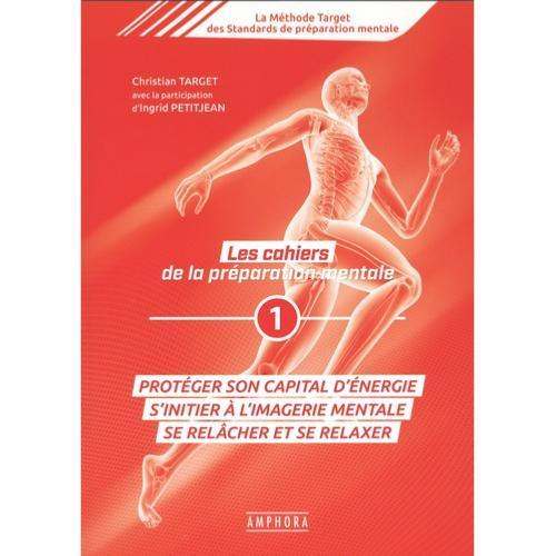 Les cahiers de la préparation mentale - Amphora