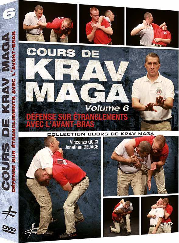 Cours de Krav Maga Vol.6 Défense sur étranglements avec l'avant-bras