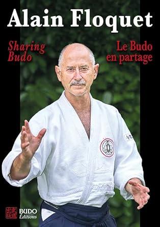 Le Budo en partage - Sharing Budo