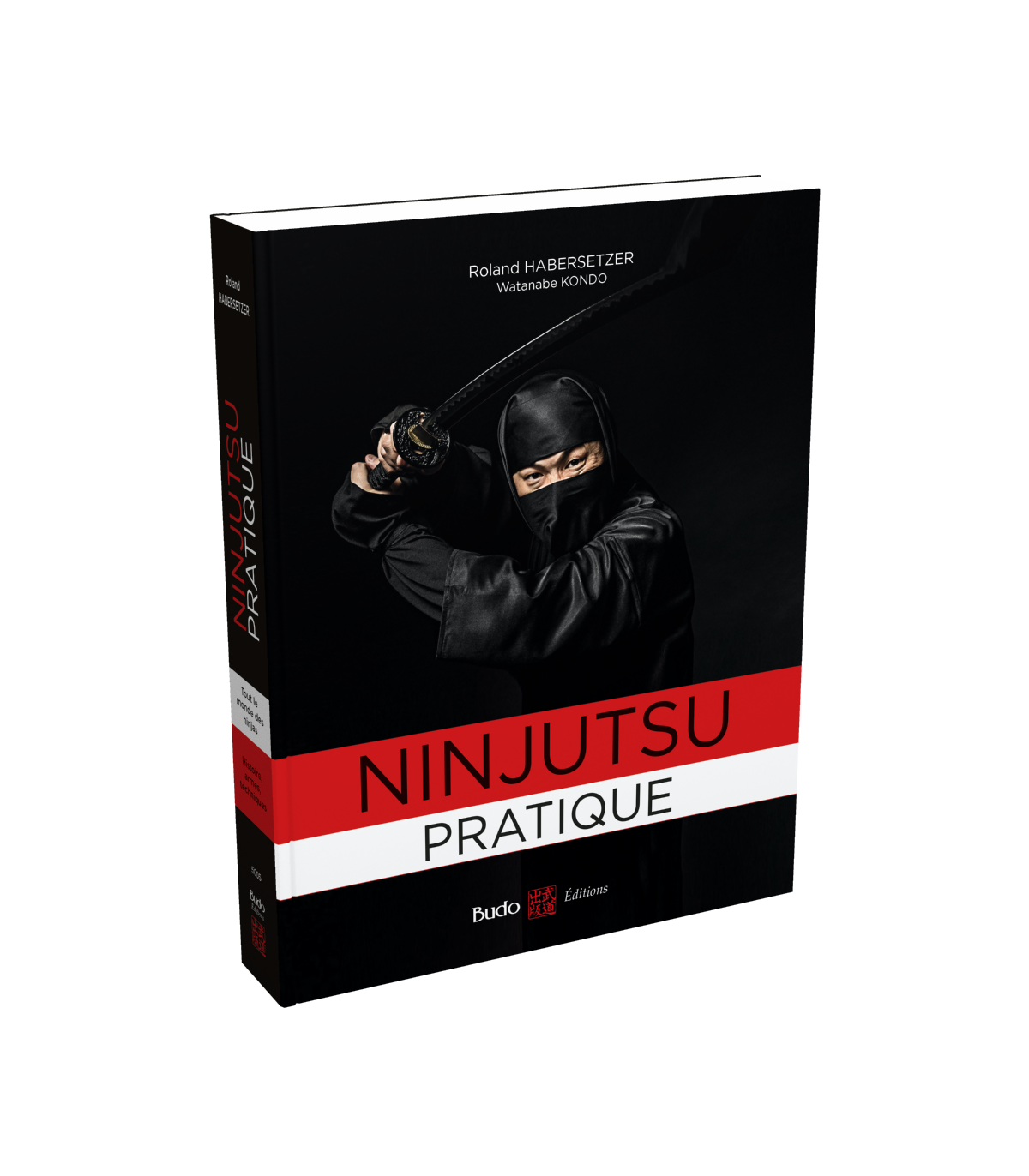 Ninjutsu pratique - Budo Editions