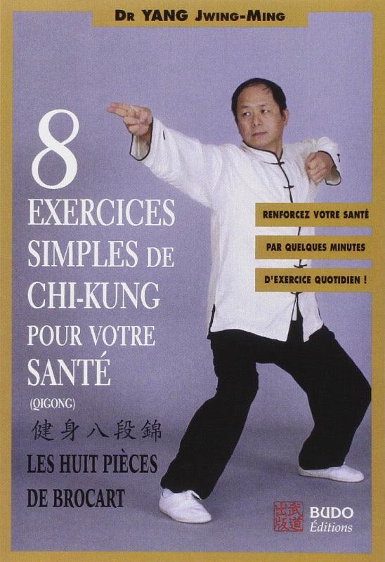 8-exercices-simples-de-chi-kung-budo-editions