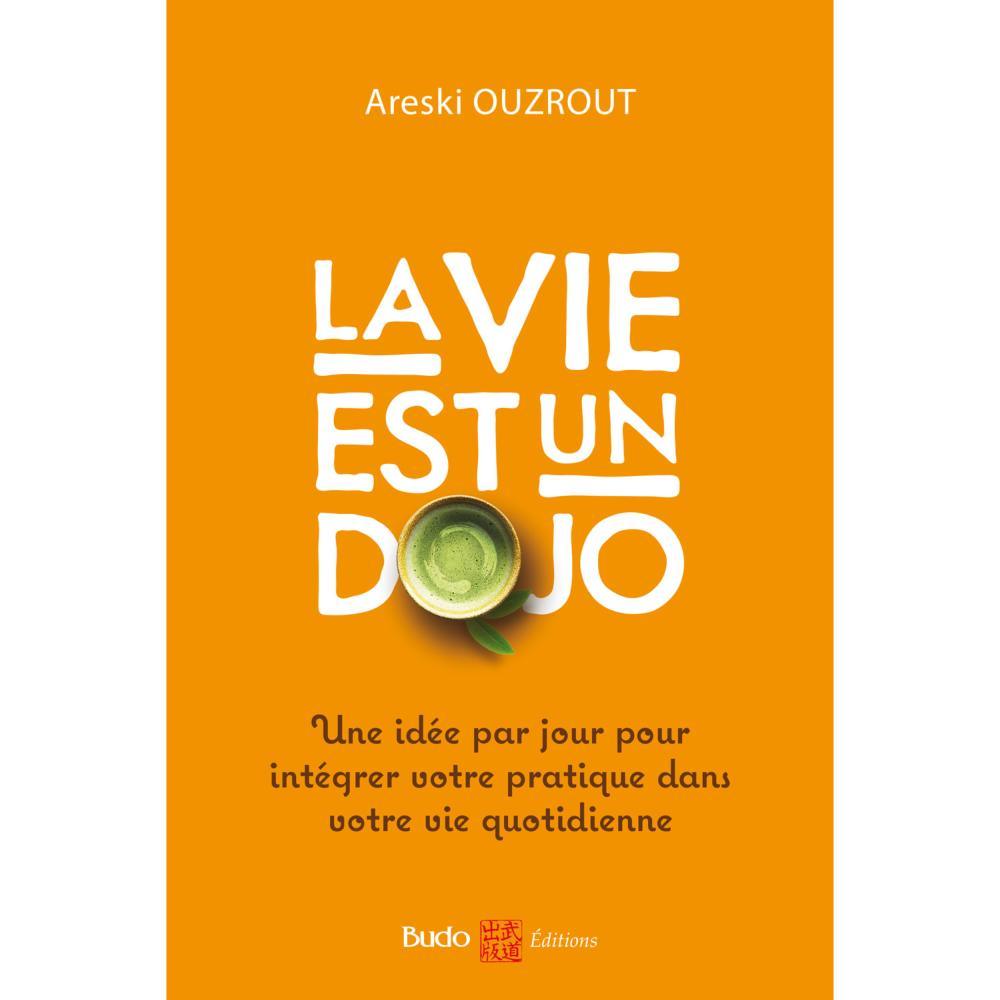 la-vie-est-un-dojo-budo-editions
