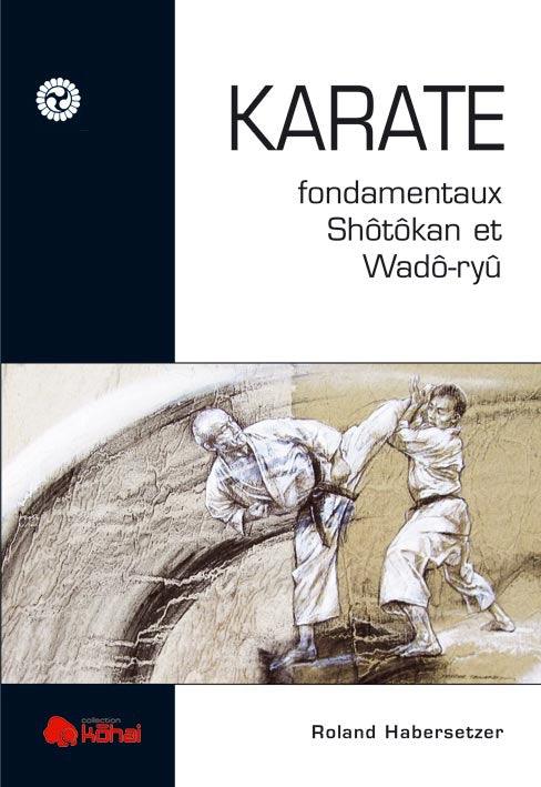 karate-fondamentaux-shotokan-et-wado-ryu-budo-editions