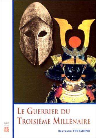 Livre Le Guerrier du Troisième Millénaire – Budo Éditions