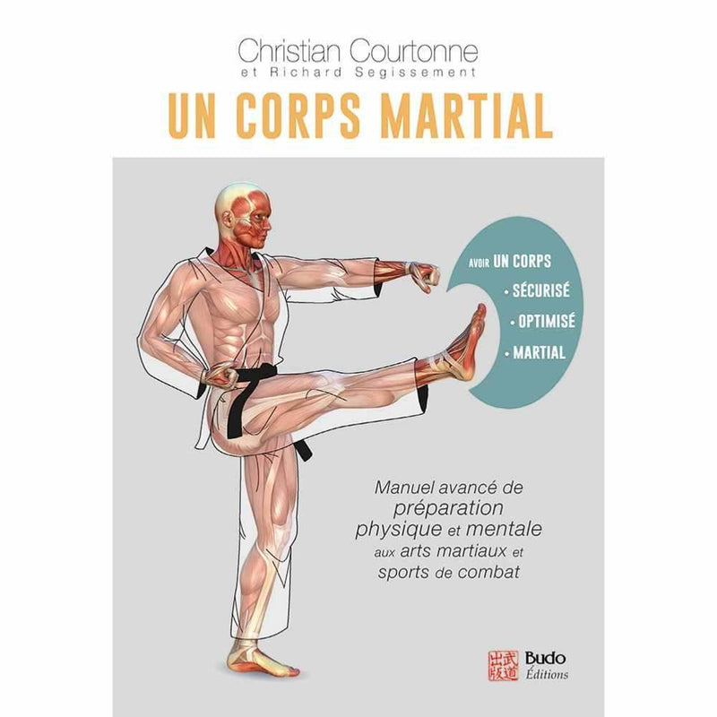 Un corps Martial - Budo Editions